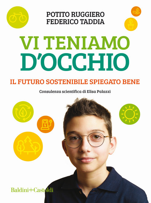 Cover of Vi teniamo d’occhio. Il futuro sostenibile spiegato bene