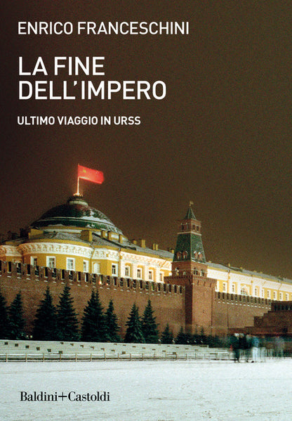 Cover of fine dell’impero. Ultimo viaggio in URSS