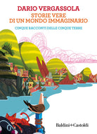 Cover of Storie vere di un mondo immaginario. Cinque racconti delle Cinque terre