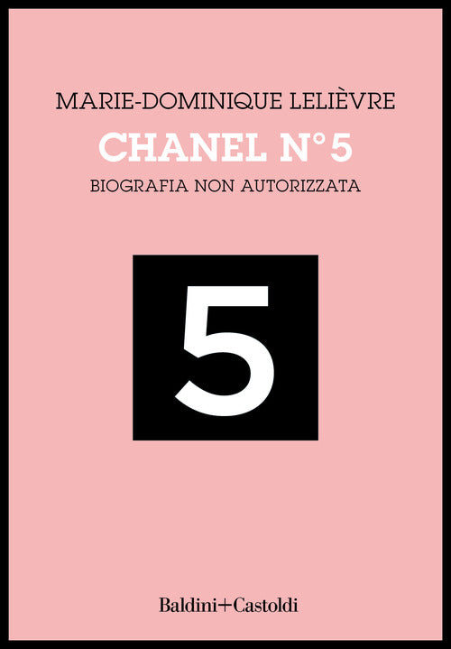 Cover of Chanel Nº 5. Biografia non autorizzata