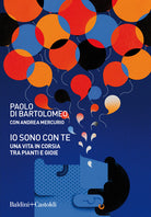 Cover of Io sono con te. Una vita in corsia tra pianti e gioie