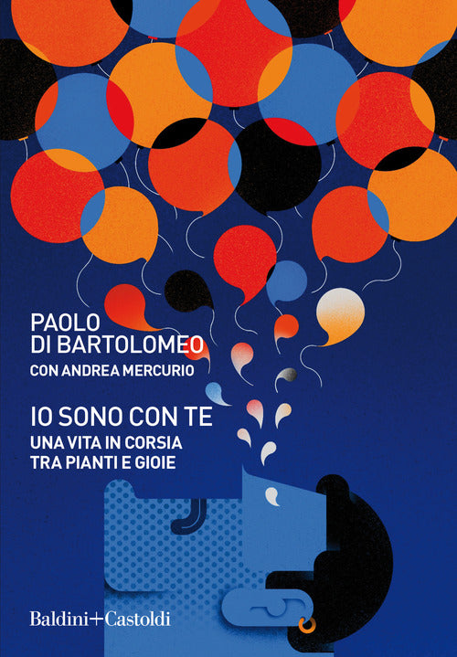 Cover of Io sono con te. Una vita in corsia tra pianti e gioie