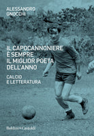 Cover of capocannoniere è sempre il miglior poeta dell'anno. Calcio e letteratura