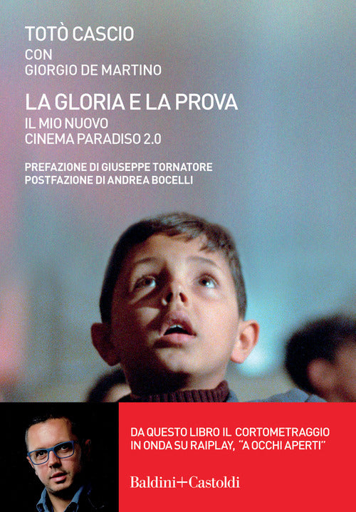 Cover of gloria e la prova. Il mio Nuovo Cinema Paradiso 2.0