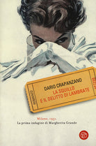 Cover of squillo e il delitto di Lambrate. Milano, 1951. La prima indagine di Margherita Grande