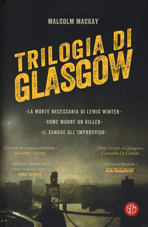 Cover of Trilogia di Glasgow: La morte necessaria di Lewis Winter-Come muore un killer-Il sangue all'improvviso