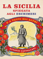 Cover of Sicilia spiegata agli eschimesi. E a tutti gli altri