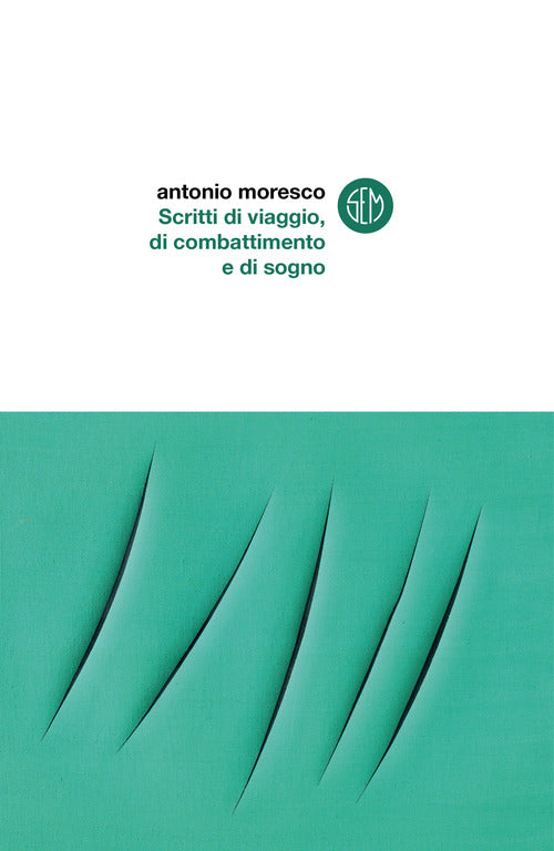 Cover of Scritti di viaggio, di combattimento e di sogno