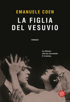 Cover of figlia del Vesuvio. La donna che ha inventato il cinema