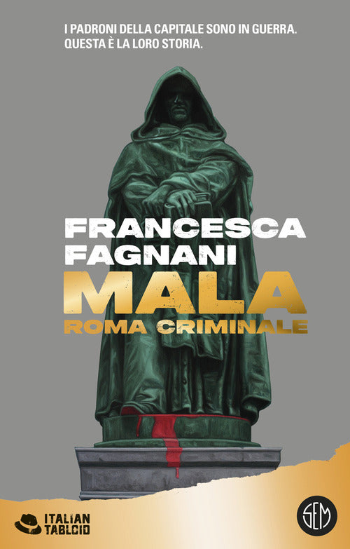 Mala. Roma criminale