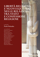 Cover of Libertà religiosa e nuovi equilibri nelle relazioni tra Stato e confessioni religiose