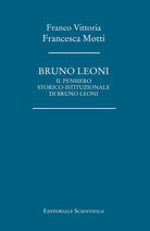 Cover of Bruno Leoni. Il pensiero storico-istituzionale di Bruno Leoni