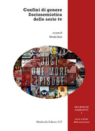 Cover of Confini di genere. Sociosemiotica delle serie tv