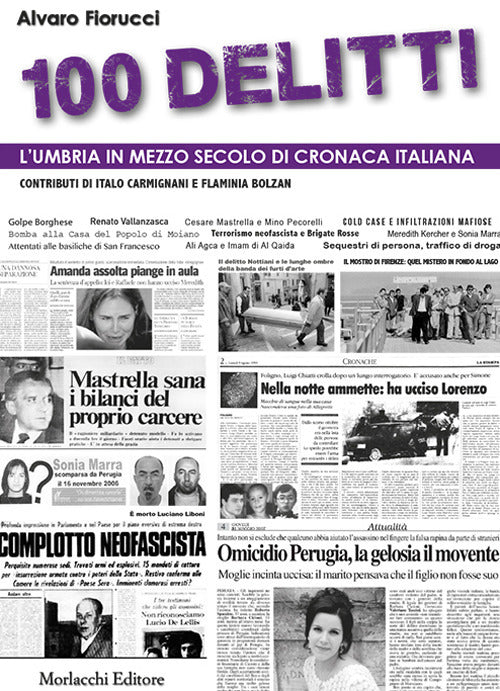 Cover of 100 delitti. L’Umbria in mezzo secolo di cronaca italiana