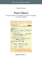 Cover of Paolo Volponi. «Corporale», «Il pianeta irritabile», «Le mosche del capitale»: una trama continua