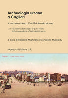 Cover of Archeologia urbana a Cagliari. Scavi nella chiesa di Sant’Eulalia alla Marina