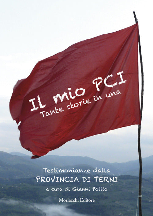 Cover of mio PCI. Tante storie in una. Testimonianze dalla Provincia di Terni