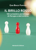 Cover of birillo rosso. 100 curiosità e personaggi di Perugia e dell'Umbria