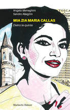 Cover of Mia zia Maria Callas. Dietro le quinte