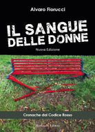 Cover of sangue delle donne. Cronache dal codice rosso