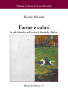 Forme e colori. Le radici filosofiche nellestetica di Kandinskij e Malevi