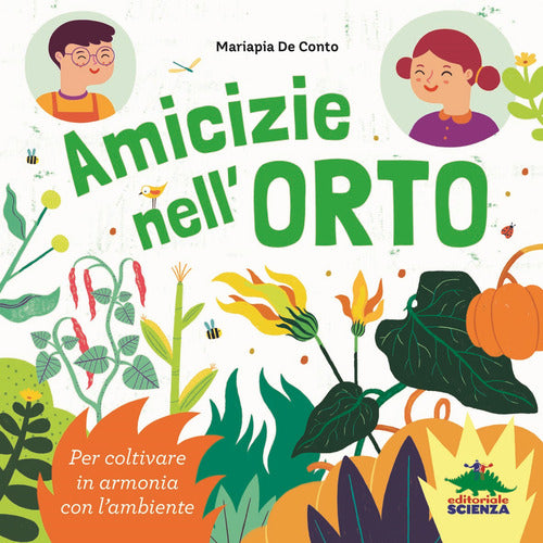 Cover of Amicizie nell'orto. Per coltivare in armonia con l'ambiente