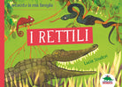 Cover of rettili. Ti presento la mia famiglia