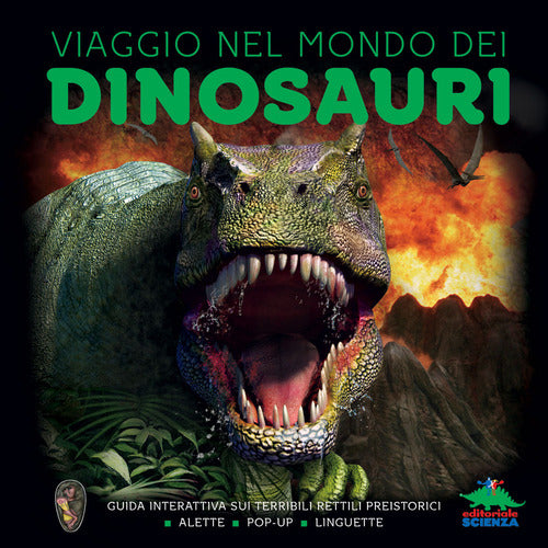 Cover of Viaggio nel mondo dei dinosauri. Guida interattiva sui terribili rettili preistorici