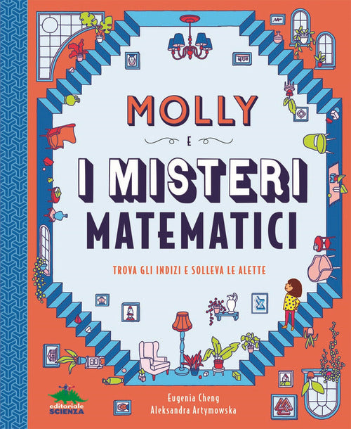 Cover of Molly e i misteri matematici. Trova gli indizi e solleva le alette