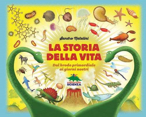 Cover of storia della vita. Dal brodo primordiale ai giorni nostri
