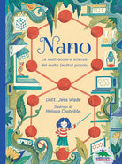 Cover of Nano. La spettacolare scienza del molto (molto) piccolo