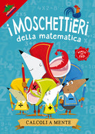 Cover of Calcoli a mente. I moschettieri della matematica