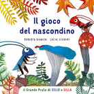 Cover of gioco del nascondino. Il grande prato di Gillo e Gilla