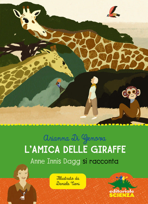 Cover of amica delle giraffe. Anne Innis Dagg si racconta