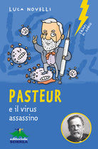 Cover of Pasteur e il virus assassino