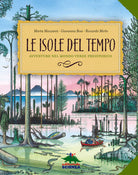 Cover of isole del tempo. Avventure nel mondo verde preistorico