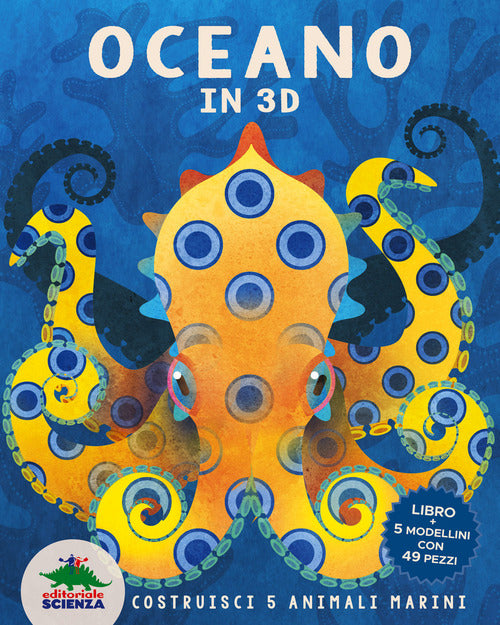 Cover of Oceano in 3D. Costruisci 5 animali marini