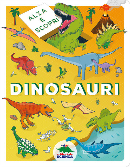 Cover of Dinosauri. Alza e scopri