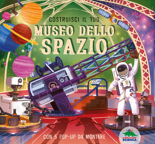 Cover of Costruisci il tuo museo dello spazio