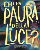 Chi ha paura della luce?