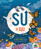 Su e gi. Sali fino allo Spazio, poi gira il libro e scendi fino al centro della Terra!