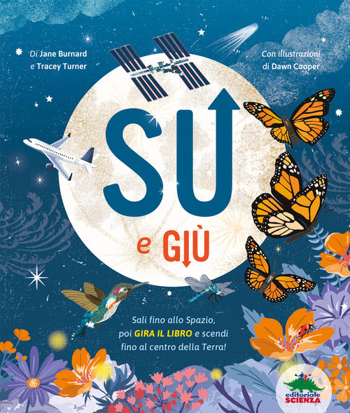Su e gi. Sali fino allo Spazio, poi gira il libro e scendi fino al centro della Terra!