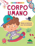 Corpo umano. Scopri di pi