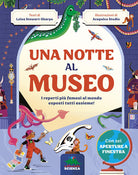 Una notte al museo. I reperti pi famosi al mondo esposti tutti assieme!