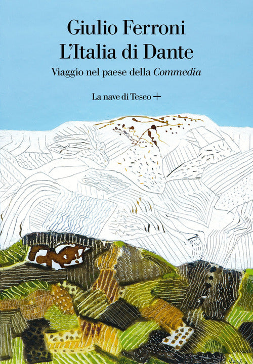 Cover of Italia di Dante. Viaggio nel Paese della «Commedia»