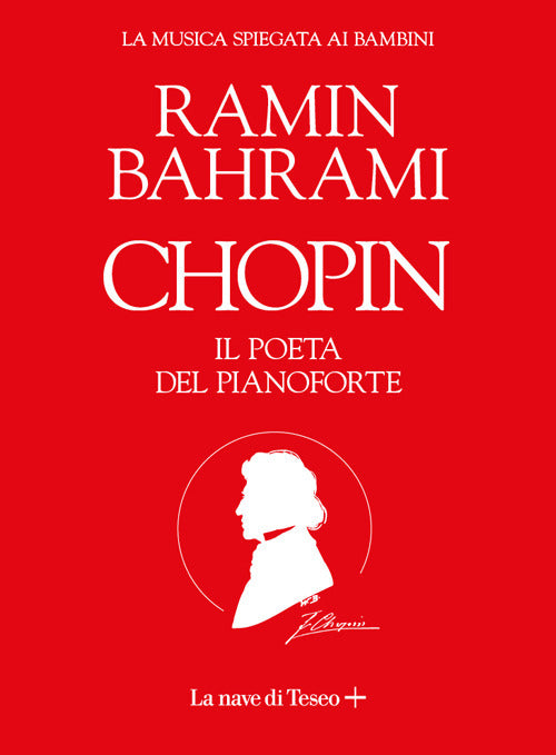 Cover of Chopin. Il poeta del pianoforte. La musica spiegata ai bambini