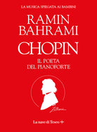 Cover of Chopin. Il poeta del pianoforte. La musica spiegata ai bambini