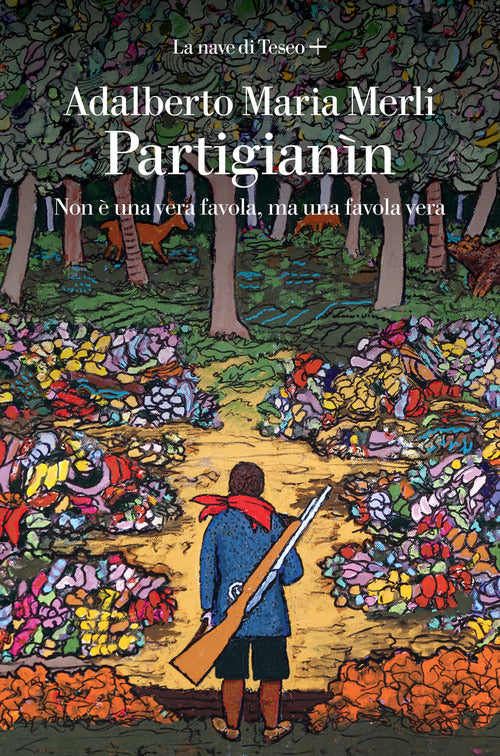 Cover of Partigianìn. Non è una vera favola, ma una favola vera