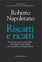 Cover of Riscatti e ricatti. Il miracolo nascosto di Draghi, gli intrighi contro l'Italia e la scommessa di Giorgia Meloni