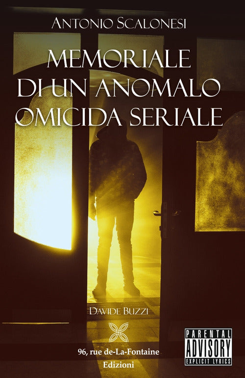 Cover of Antonio Scalonesi. Memoriale di un anomalo omicida seriale